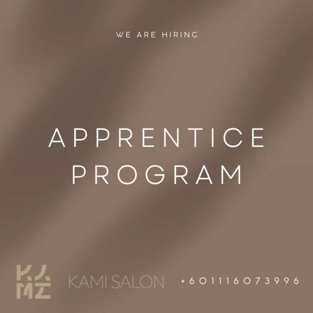 Apprenticeship Program 

We are looking to train and nurture the next generation of quality, professional hairstylists. 

Open for those with 0-2 years of hairdressing experience. No Experience Needed ! 

If you want to be a part of an environment that will nurture your growth, expand your opportunities, create a stable and fulfilling future in the hairdressing industry, join us today!

@kamihairgroup @jasonlim_kami 

#kami #kamisalon #kamihairgroup #damansaraperdana #petalingjaya #selangor #sandakan #sabah #malaysia #hairsalonmalaysia #malaysiahairsalon #hairbyglenhew #hairbyjasonlim #samrestyle #kamihachi #kamihachieast