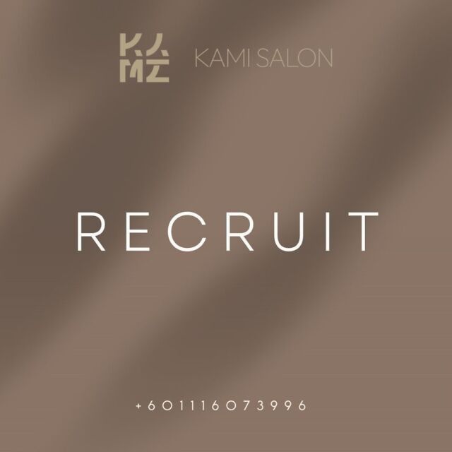 【RECRUIT】
Salon Supervisor X 1 
Salon Technician X 2

KAMI SALON 
【Transcend The Trend】
【Transcend The Technique】
【Transcend The Talent】

SALON SUPERVISOR : 
- Supervise and manage the day-to-day operations of the salon, including scheduling appointments, handling customer inquiries, and ensuring a high level of customer service
- Train and oversee salon staff, providing guidance and feedback to ensure quality work and adherence to company policies and procedures
- Maintain a clean and organized salon environment, ensuring that all equipment and tools are in good working condition and that the salon meets health and safety standards

SALON TECHNICIAN :
- Perform and Assist a variety of salon services, including hair cutting, styling, coloring, and treatments
- Consult with clients to understand their preferences and make recommendations for appropriate services and products
- Keep up-to-date with the latest trends and techniques in hair and beauty, attending trainings and workshops as needed to enhance skills and knowledge
- Sell salon products and services to customers, making appropriate recommendations based on their needs and preferences
- Follow safety procedures and guidelines to ensure the safety and well-being of customers and staff
- Participate in meetings and trainings as required by management
- Provide excellent customer service and ensure customer satisfaction with all services rendered

FEMALE ONLY 

English Speaking 

Please Contact +601116073996 for more information !